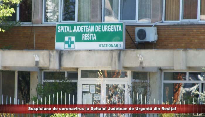 Suspiciune de coronavirus la Spitalul Județean de Urgență din Reșița