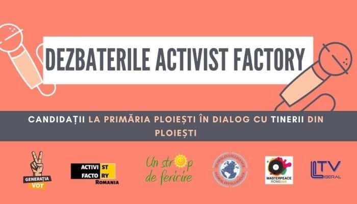 Dezbaterile ACTIVIST FACTORY: candidați la Primăria Ploiești față în față cu tineri din municipiu. Prima întâlnire, duminică seară