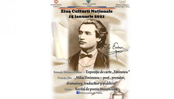 Mihai Eminescu și Ziua Culturii Naționale, dublă sărbătoare dedicată valorilor românești