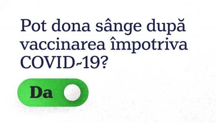 Ministerul Sănătății: Vaccinurile împotriva COVID-19 disponibile în România permit donarea de sânge imediat după vaccinare