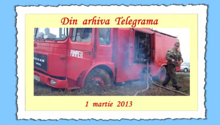 DIN ARHIVA TELEGRAMA | Pompierii n-au cu ce să intervină! Salvatorii de vieți, tratați cu indiferență