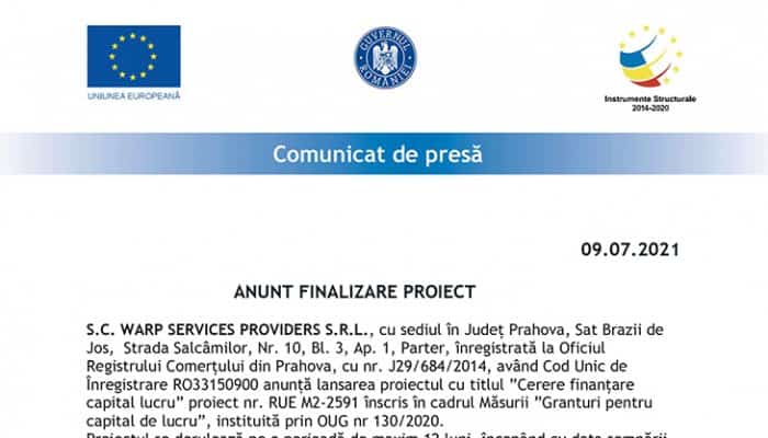 COMUNICAT DE PRESĂ: ANUNT FINALIZARE PROIECT - S.C. WARP SERVICES PROVIDERS S.R.L.