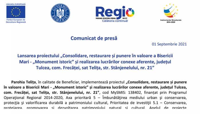 Comunicat de presă: Lansarea proiectului „Consolidare, restaurare și punere în valoare a Bisericii Mari - „Monument istoricˮ și realizarea lucrărilor conexe aferente, județul Tulcea, com. Frecăței, sat Telița, str. Stânjenelului, nr. 21”