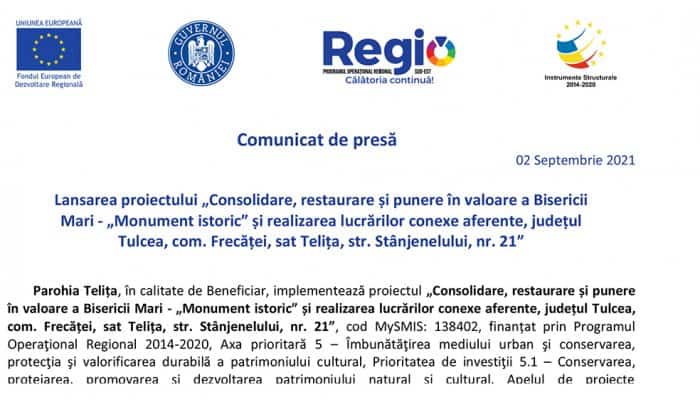 Comunicat de presă: Lansarea proiectului „Consolidare, restaurare și punere în valoare a Bisericii Mari - „Monument istoricˮ și realizarea lucrărilor conexe aferente, județul Tulcea, com. Frecăței, sat Telița, str. Stânjenelului, nr. 21”