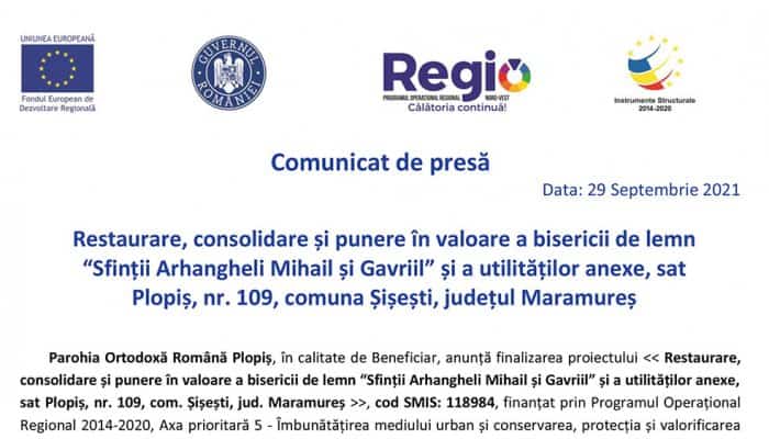 Comunicat de presă: Restaurare, consolidare și punere în valoare a bisericii de lemn “Sfinții Arhangheli Mihail și Gavriil” și a utilităților anexe, sat Plopiș, nr. 109, comuna Șișești, județul Maramureș