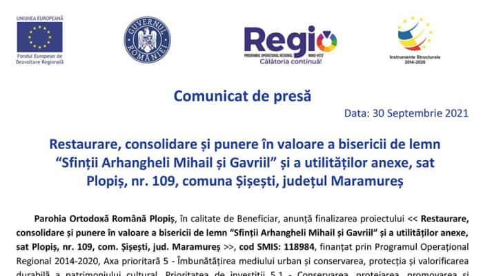 Comunicat de presă: Restaurare, consolidare și punere în valoare a bisericii de lemn “Sfinții Arhangheli Mihail și Gavriil” și a utilităților anexe, sat Plopiș, nr. 109, comuna Șișești, județul Maramureș