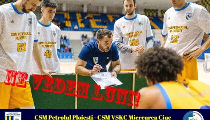 Meciul CSM Baschet Petrolul Ploiești-CSM VSKC Miercurea Ciuc se joacă luni, 31 ianuarie