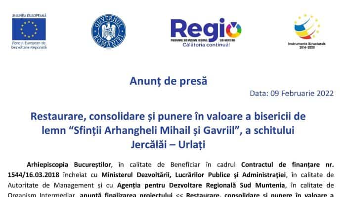 Anunț de presă: Restaurare, consolidare și punere în valoare a bisericii de lemn “Sfinții Arhangheli Mihail și Gavriil”, a schitului Jercălăi – Urlați