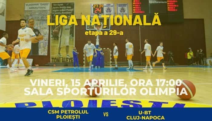 Vizitați de campioni. CSM Petrolul-U BT Cluj Napoca Vineri Ora 17.00