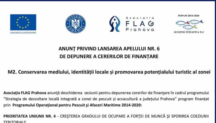 ANUNȚ PRIVIND LANSAREA APELULUI NR. 6 DE DEPUNERE A CERERILOR DE FINANȚARE  M2. Conservarea mediului, identității locale și promovarea potențialului turistic al zonei