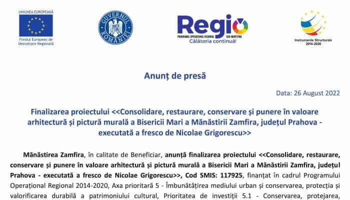 Anunț de presă: Finalizarea proiectului Consolidare, restaurare, conservare și punere în valoare arhitectură și pictură murală a Bisericii Mari a Mănăstirii Zamfira, județul Prahova - executată a fresco de Nicolae Grigorescu