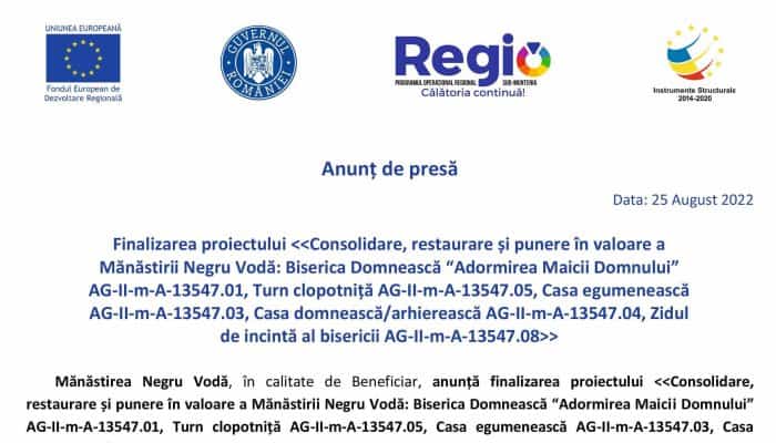 Anunț de presă: Finalizarea proiectului Consolidare, restaurare și punere în valoare a Mănăstirii Negru Vodă: Biserica Domnească “Adormirea Maicii Domnului”, Turn clopotniță, Casa egumenească, Casa domnească/arhierească, Zidul de incintă al bisericii 