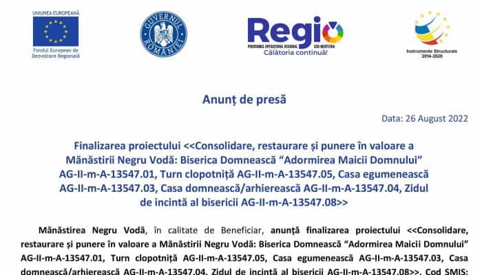 Anunț de presă: Finalizarea proiectului Consolidare, restaurare și punere în valoare a Mănăstirii Negru Vodă: Biserica Domnească “Adormirea Maicii Domnului”, Turn clopotniță, Casa egumenească, Casa domnească/arhierească, Zidul de incintă al bisericii 