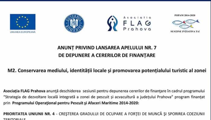 Asociația FLAG Prahova | ANUNȚ PRIVIND LANSAREA APELULUI NR. 7 DE DEPUNERE A CERERILOR DE FINANȚARE