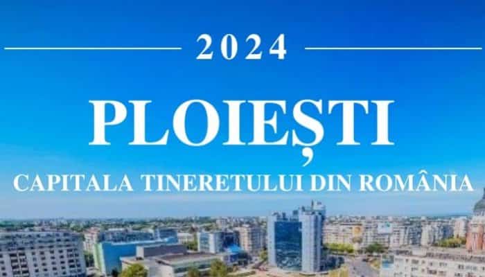 ploiești capitala tineretului