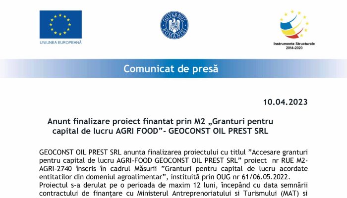 COMUNICAT DE PRESA | Anunt finalizare proiect finantat prin M2 „Granturi pentru capital de lucru AGRI FOOD”- GEOCONST OIL PREST SRL