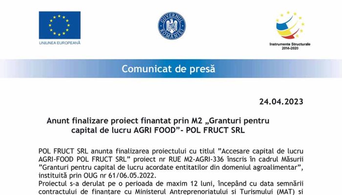 COMUNICAT DE PRESA |  Anunt finalizare proiect finantat prin M2 „Granturi pentru capital de lucru AGRI FOOD”- POL FRUCT SRL