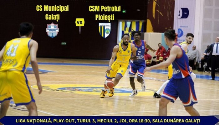 Ultima deplasare a sezonului. CSM Galaţi-CSM Petrolul Ploieşti Joi Ora 19.00