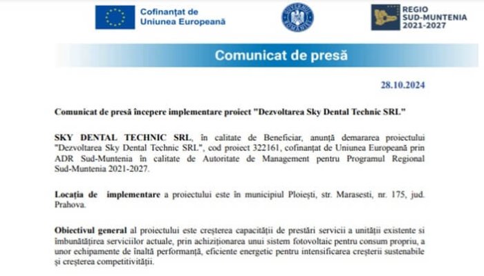 Comunicat de presă începere implementare proiect &quot;Dezvoltarea Sky Dental Technic SRL&quot;