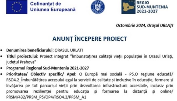 ANUNȚ ÎNCEPERE PROIECT - &quot;Îmbunatațirea calității vieții populației în Orașul Urlați, județul Prahova&quot;