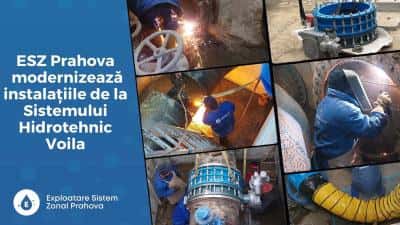 FOTO: ESZ Prahova modernizează instalațiile de la  Sistemului Hidrotehnic Voila