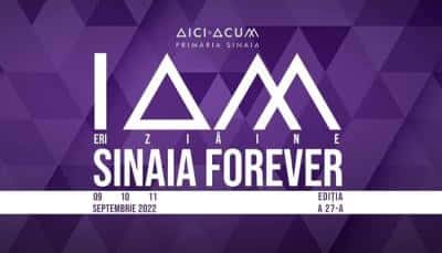 SINAIA FOREVER 2022 – “Ieri, azi, mâine”. Programul celui mai mare festival de pe Valea Prahovei