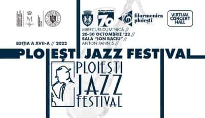 PLOIEȘTI JAZZ FESTIVAL 2022. Aproape o lună de evenimente dedicate unuia dintre festivalurile emblematice ale orașului