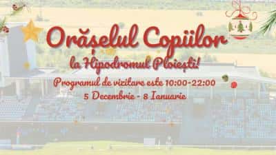 ORASELUL COPIILOR PLOIESTI | Organizarea Orăşelului la Hipodrom, criticată de consilierii locali